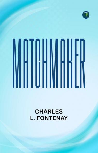 Matchmaker