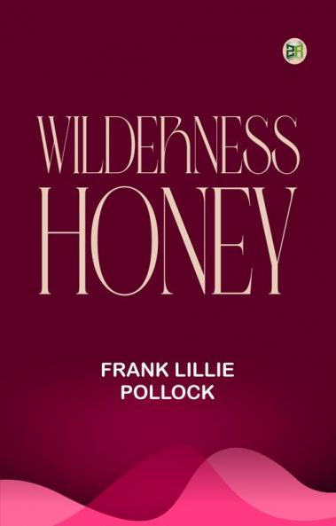 Wilderness Honey