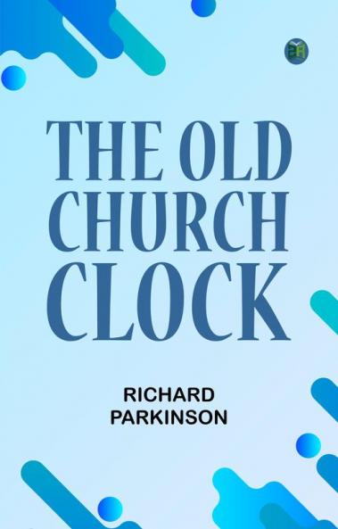 The Old Church Clock