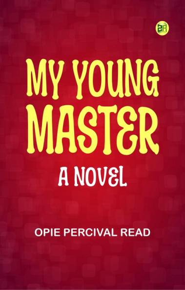 My Young Master: A Novel