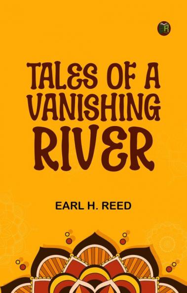 Tales of a Vanishing River