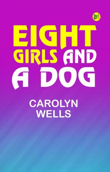 Eight Girls and a Dog
