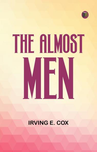 The Almost-Men