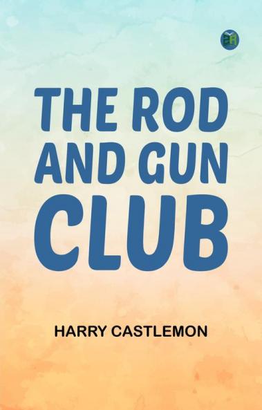 The Rod and Gun Club