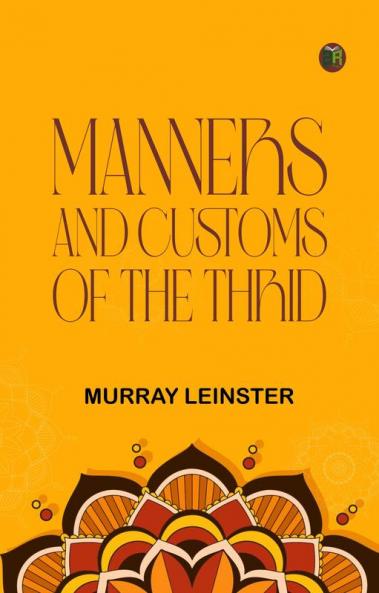 Manners and Customs of the Thrid