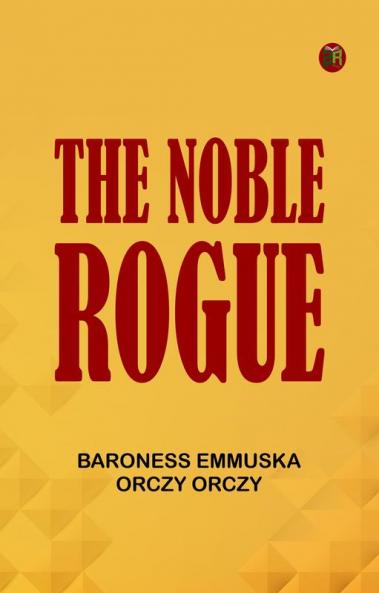 The Noble Rogue