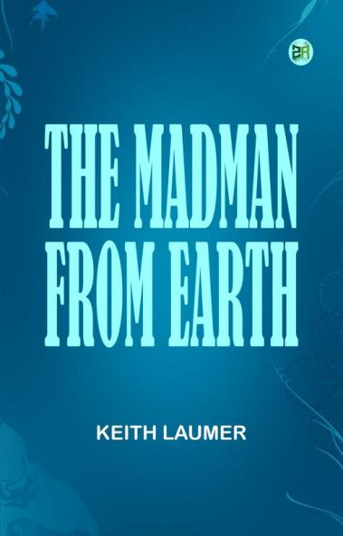 The Madman From Earth