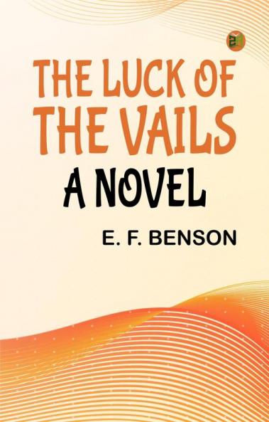 The Luck of the Vails: A Novel