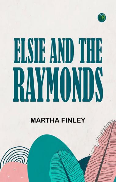 Elsie and the Raymonds