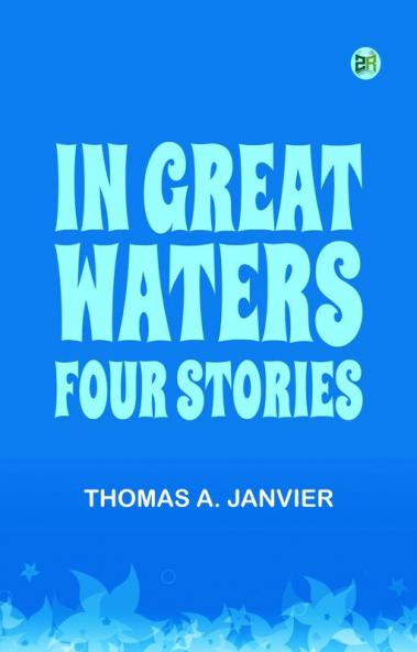 In Great Waters: Four Stories