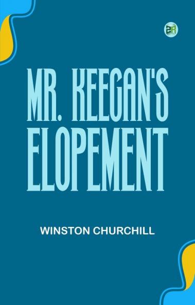 Mr. Keegan's Elopement