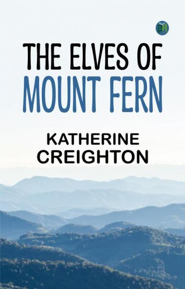 The Elves of Mount Fern