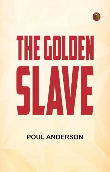 The Golden Slave
