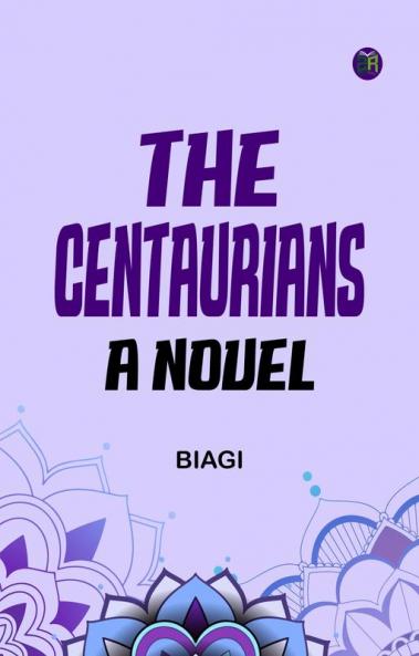 The Centaurians: a novel