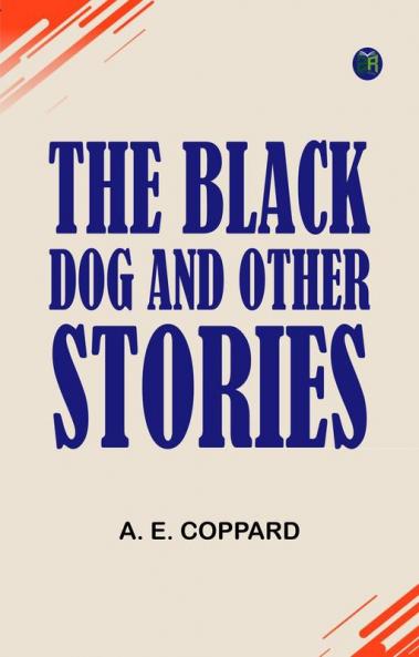 The Black Dog and Other Stories