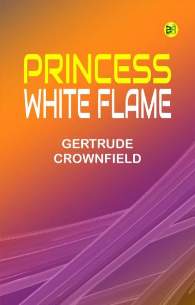 Princess White Flame