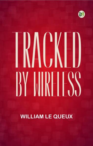 Tracked by Wireless