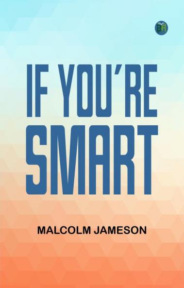 If You're Smart-