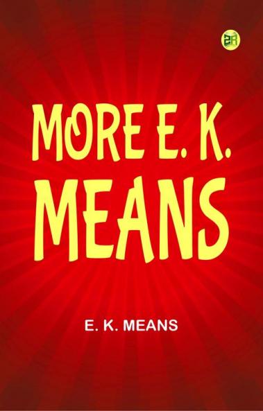 More E. K. Means