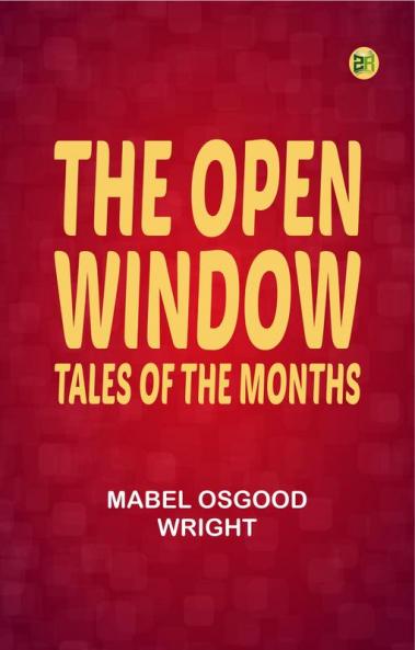 The Open Window: Tales of the Months