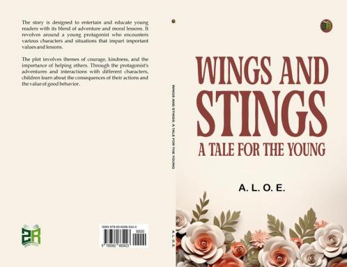 Wings and Stings: A Tale for the Young
