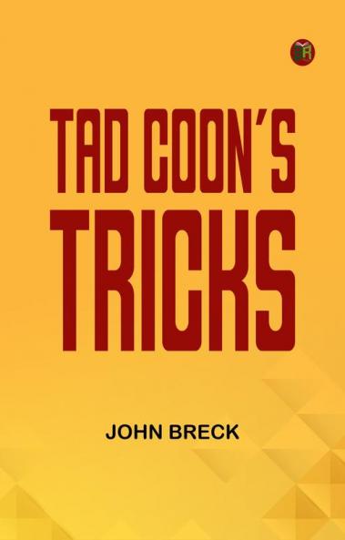 Tad Coon's Tricks