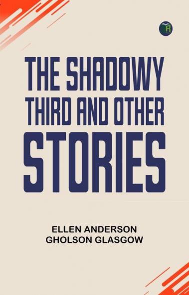 The Shadowy Third and Other Stories