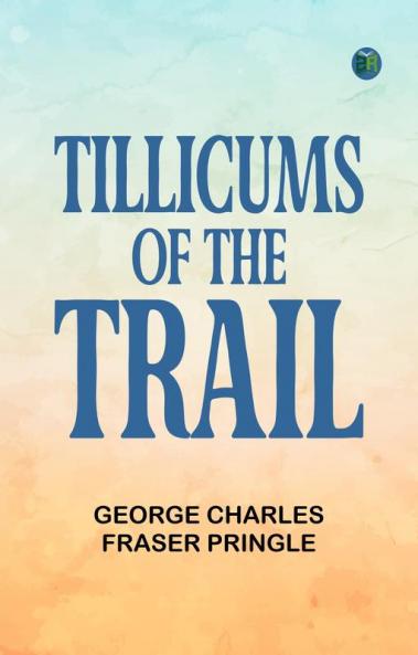 Tillicums of the Trail