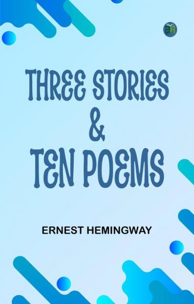 Three Stories & Ten Poems