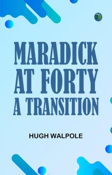 Maradick at Forty: A Transition