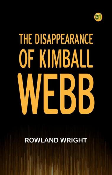 The Disappearance of Kimball Webb
