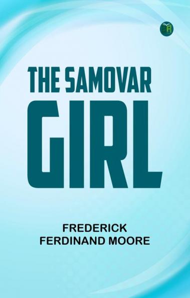 THE SAMOVAR GIRL