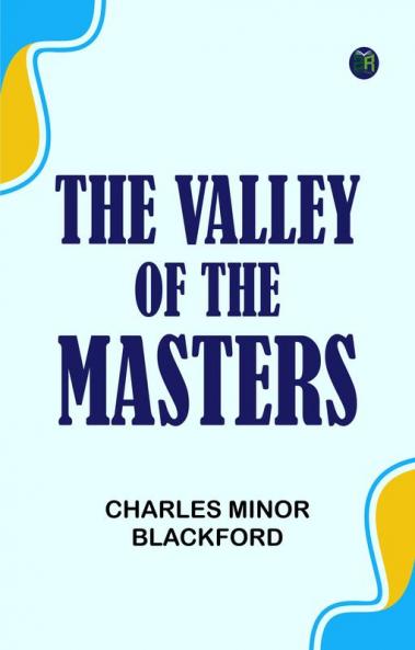 The Valley of the Masters