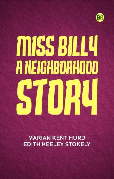 Miss Billy: A Neighborhood Story