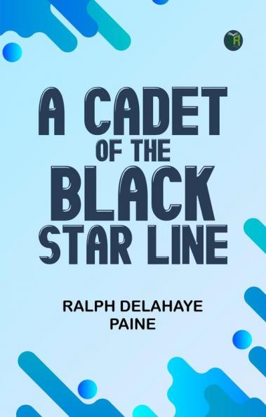 A Cadet of the Black Star Line