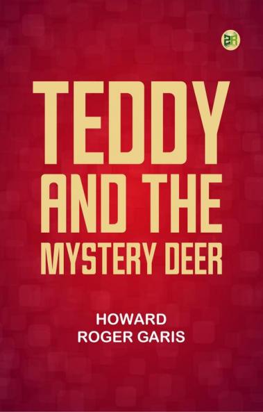 Teddy and the Mystery Deer