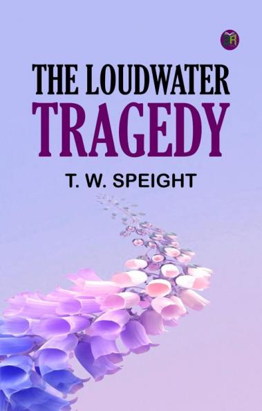 The Loudwater Tragedy