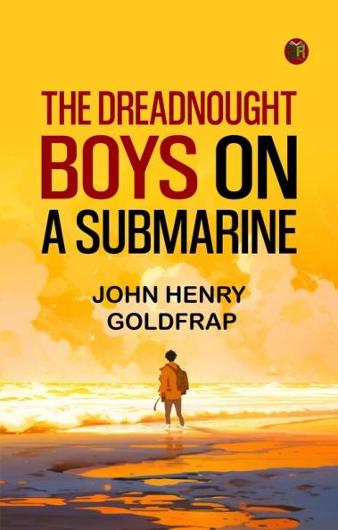 The Dreadnought Boys on a Submarine