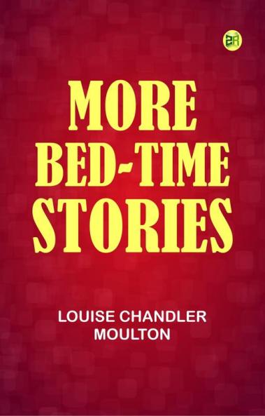 More Bed-Time Stories