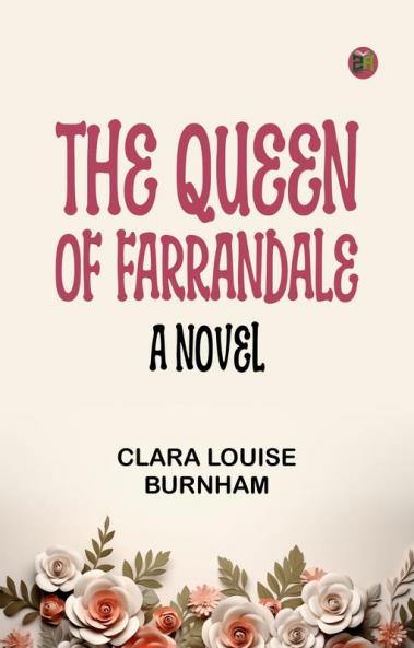 The Queen of Farrandale: A Novel