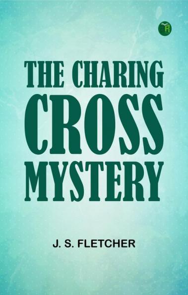 The Charing Cross Mystery