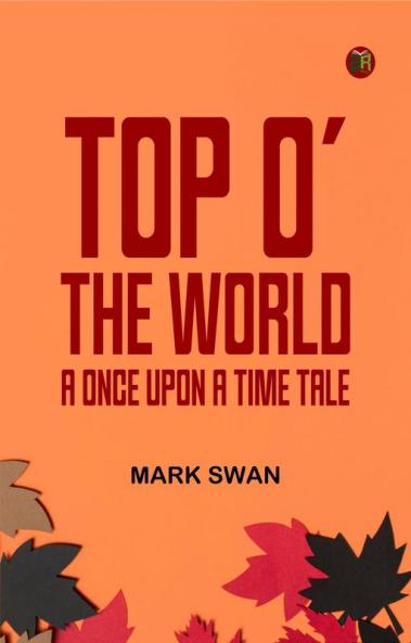 Top o' the World: A Once Upon a Time Tale