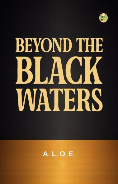 Beyond the Black Waters