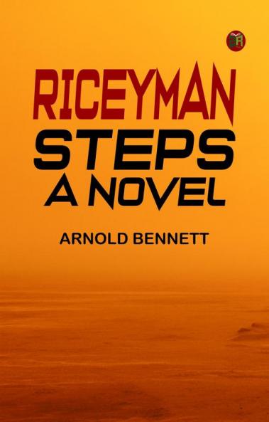 Riceyman Steps: A Novel