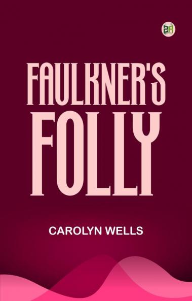 Faulkner's Folly