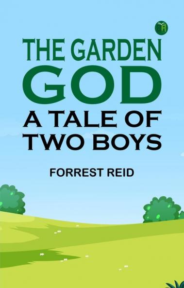 The Garden God: A Tale of Two Boys