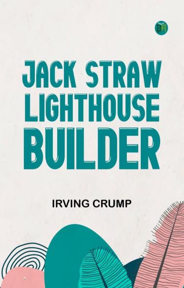Jack Straw Lighthouse Builder