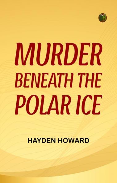 Murder Beneath the Polar Ice