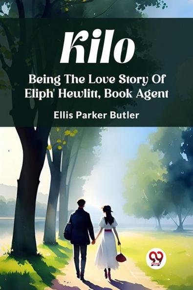 Kilo Being The Love Story Of Eliph' Hewlitt Book Agent
