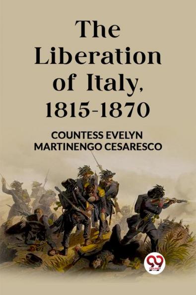 The Liberation of Italy 1815-1870